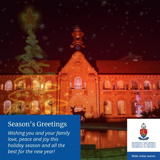 We wish all staff, students, alumni and the extended UP community a peaceful and joyous festive season! We extend our sincere appreciation for your positive contribution to the University throughout the year. #UniversityOfPretoria #HappyHolidays #SeasonsGreetings | University of Pretoria