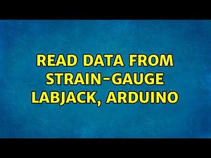 Read data from strain-gauge Labjack, Arduino