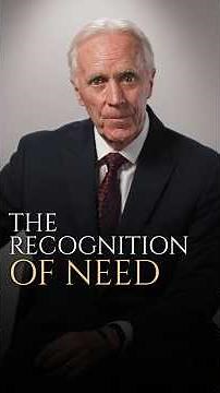 The recognition of need