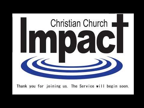 Impact Christian Church Virtual Service 06-15-2025