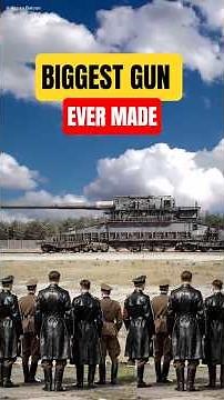 The Largest Gun Ever Built in History