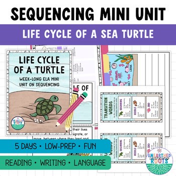 Life of a Sea Turtle Week-Long Mini ELA Unit | Sequencing and Transition Words