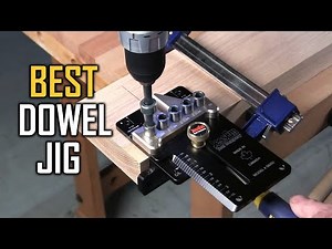 Top 5 Best Dowel Jig [Review 2023] - Dowel Jig for Woodworking/Dowel Pro Doweling Jig Kit