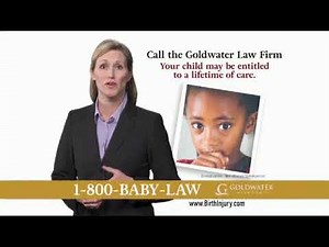 Goldwater Law Firm - Birth Injuries (2017)