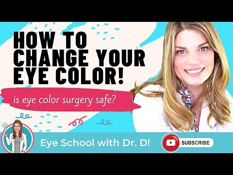 How To Change Your Eye Color | Is Eye Color Surgery Safe? All About Laser Eye Color Change!
