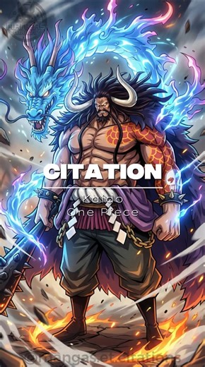 🐉 #Citation de Kaido, One Piece