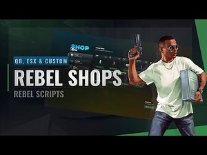 Rebel Shops | FiveM Shop Script [QBCORE / ESX / STANDALONE]