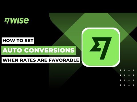 How To Set Auto Conversions When Rates Are Favorable In Wise Jars !