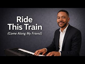 Ride This Train (Come Along My Friend) – The Canton Spirituals | Traditional Gospel Piano Tutorial