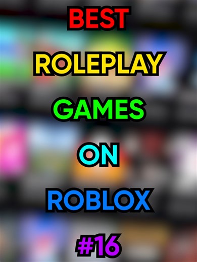 Top Roleplay Games on Roblox - Part 16