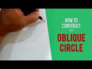 How to Construct an Oblique Circle