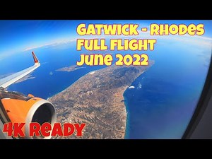 EasyJet Gatwick - Rhodes, Full Flight, June 2022… in 4K. No mid roll adverts
