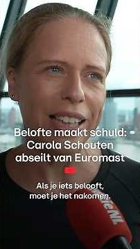 Belofte maakt schuld: Carola Schouten abseilt van de Euromast - Editie NL