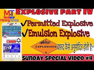 Explosive part 4 || permitted explosive and emulsion explosives || mining videos ||