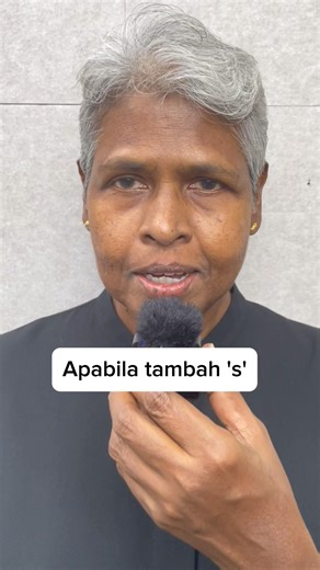 Makna perkataan berubah apabila tambah ‘s’ di hadapan.