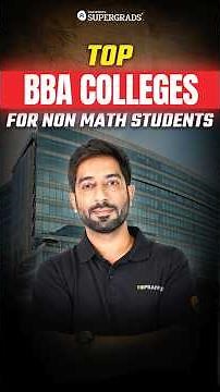 Top BBA & BMS Colleges for Non-Maths Students | After 12th | Best UG Courses 2026