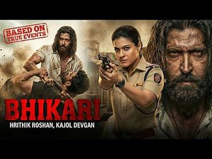 BHIKHARI Full Movie 2026 | Hrithik Roshan & Kajol Devgan | New Bollywood Full Action Movie 2026