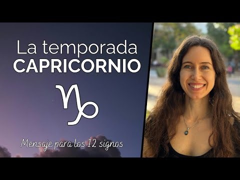 La temporada Capricornio - Mensaje para los 12 signos