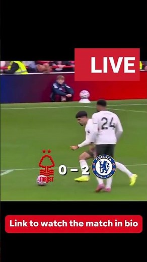 Chelsea vs Nottingham Forest Live Stream