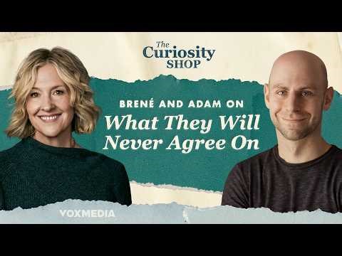 Brené and Adam on What They Will Never Agree On