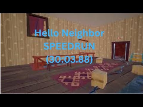 Hello Neighbor 30 minute speedrun