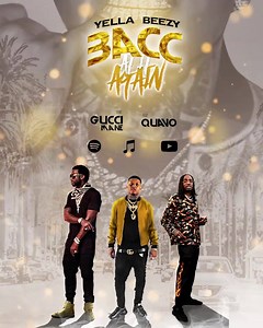 120K views · 2.8K reactions | BACC AT IT AGAIN Quavo Huncho Gucci Mane OUT NOW!! Listen now: https://lnk.to/baccatitagain | YellaBeezy214 | Facebook
