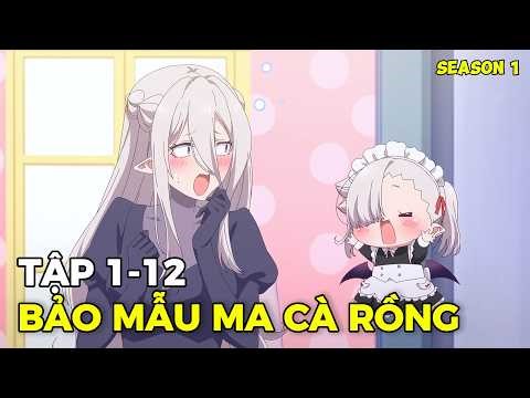 ALL IN ONE | Bảo Mẫu Của Cô Nàng Ma Cà Rồng Tham Ăn | Full 12 Tập | Reivew Anime