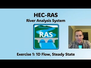 HEC RAS Exercise 1 - 1D Flow, Steady State