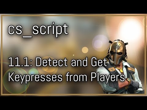 [CS2] cs_script Javascript Tutorial Series | Detect Keypresses From The Players #11.1