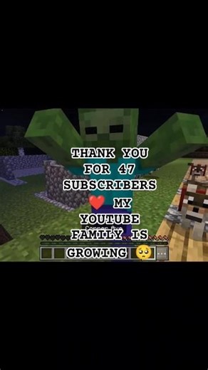 WE HIT 47 SUBSCRIBERS 😭THANK YOU MY YOUTUBE FAMILY❤️| MY Minecraft JOURNEY BEGINS#shorts#minecraft