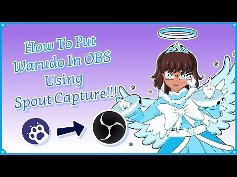 How To Put Warudo In OBS Using Spout Capture!!!