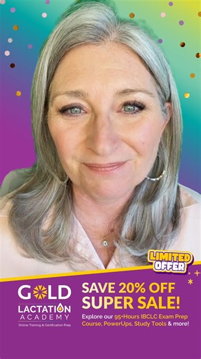 Our Super Sale is happening right now! For a limited time, you’ll save 20% across everything on the GOLD Lactation Academy website including our 95 hour course and all IBCLC exam PowerUps. Check it out today! #GOLDLactationAcademy #LactationAcademy #IBCLC | GOLD Lactation Academy