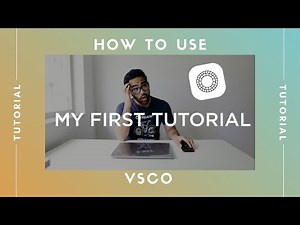 How To Use VSCO | Tutorial