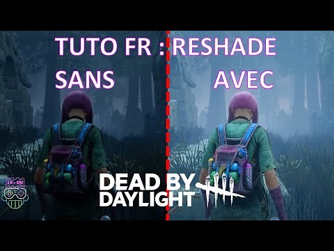 TUTORIAL FR - Install RESHADE and Filters on Dead By Daylight DBD
