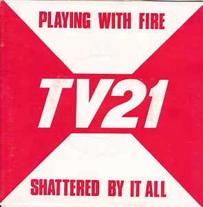 TV21 - Playing With Fire