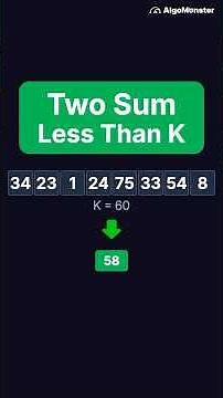 Two Sum Less Than K | LeetCode 1099 | Two Pointer Approach #leetcode #coding #algomonster