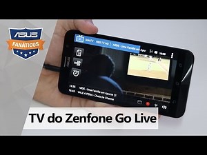 Dica de Fanáticos: como utilizar a TV do Zenfone Go Live