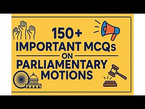 Parliamentary Motions Explained | Adjournment, Cut, Censure, Zero Hour & MCQs
