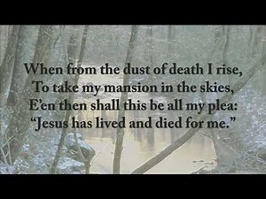 "Jesus, thy blood and righteousness" by Count von Zinzendorf. Gadsby Hymn 103. Tune 'Walton'.