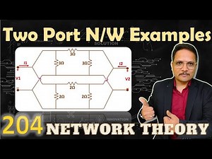 5 - Examples of Two Port Networks (Y and h Parameters) | Network Theory | Video Lecture - GATE Instrumentation