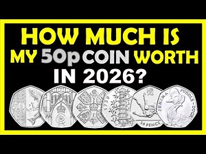 How Much is Your 50p Coin Worth in 2026?