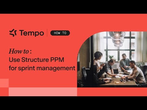 How to use Structure PPM for sprint management