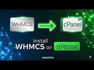 How to Install WHMCS on cPanel | Step-by-Step Tutorial (Part 1) | 24Hostio