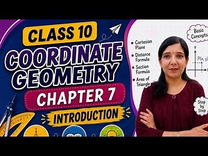 Class 10 Maths Chapter 7 | Coordinate Geometry Introduction | Basics for Beginners