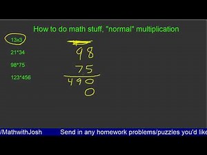 How to do multiplication the "normal" way (just the process)