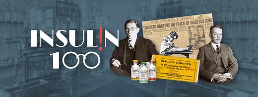 Insulin100: The Discovery and Development – Defining Moments Canada