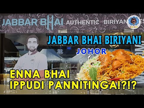 Jabbar Bhai Biriyani | Johor, Malaysia
