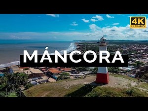 Máncora y Playa Zorritos, Perú (4K)