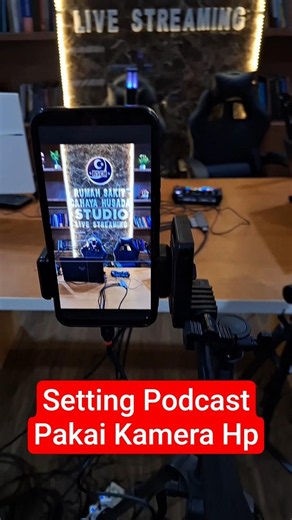 Setting Podcast Pakai Kamera Hp