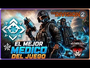 THE BEST HEALER IN THE DIVISION 2: Full Healing Build Explained | The Division 2